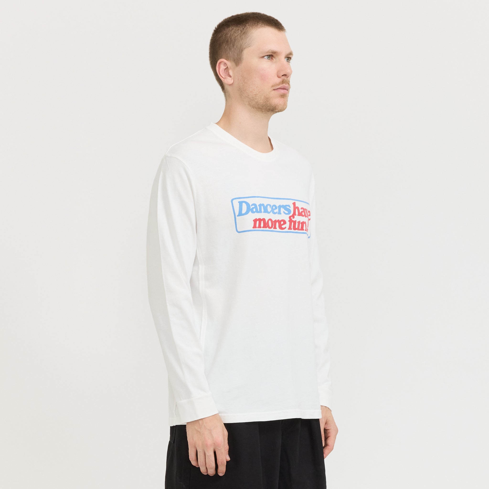 Dancers Have More Fun LS Tee Off White
