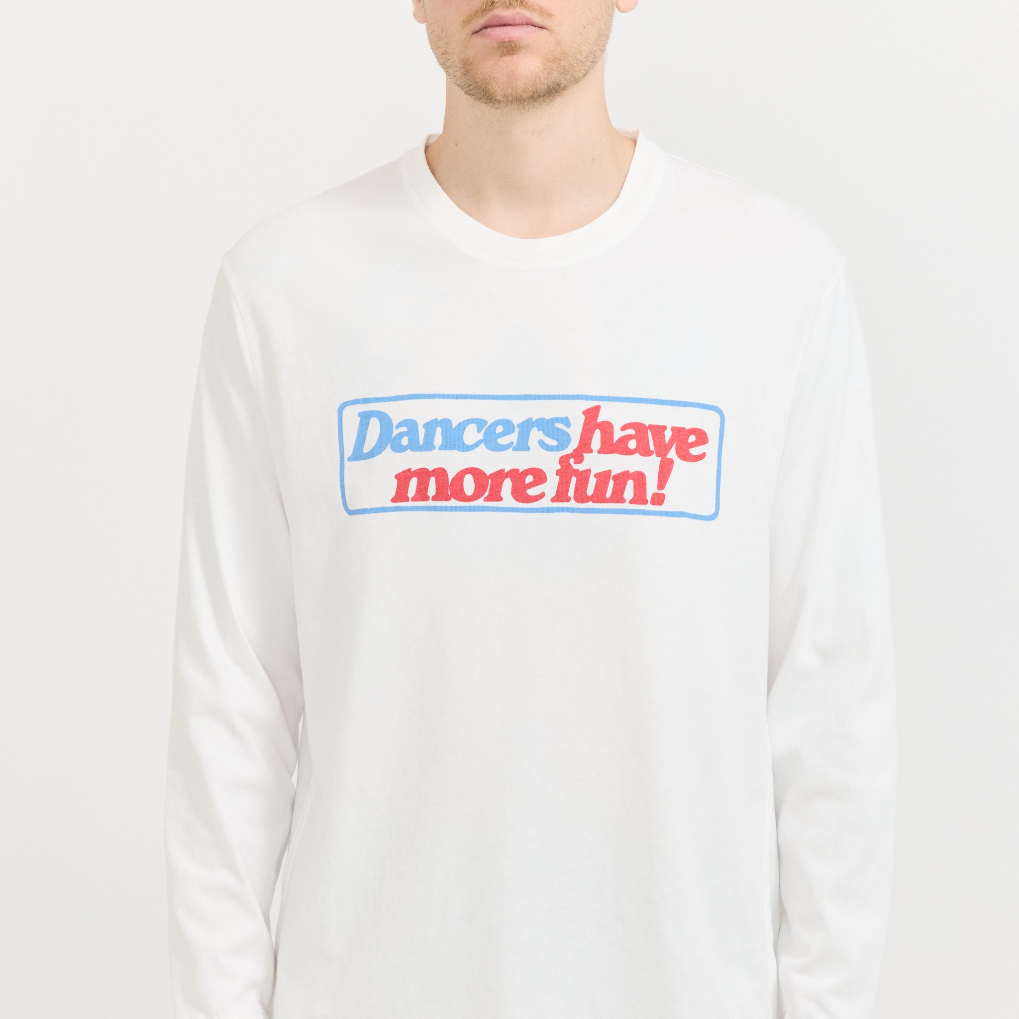 Dancers Have More Fun LS Tee Off White